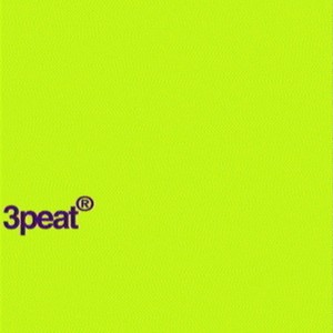 3peat (Explicit)