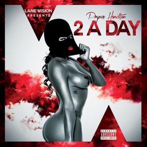 2 a Day (Explicit)