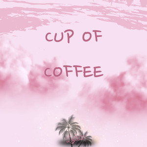 Cup of Coffee