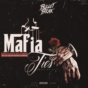 Mafia Ties (feat. O.P.A the Greek, Sadomas & Supreme) [Explicit]