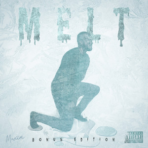 Melt (Bonus Edition) [Explicit]