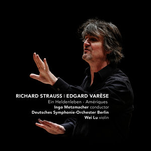 Strauss: Ein Heldenleben - Varese: Amériques