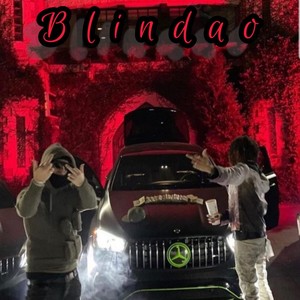 BLINDAO (feat. PipeBos$) (Explicit)