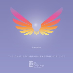 Imagination: The Cast Recording Experience 2023