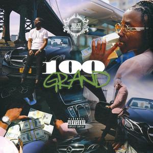 100 Grand (Explicit)