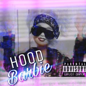 Hood Barbie (Explicit)