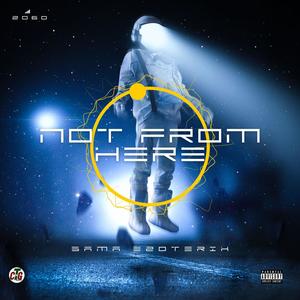 Not From Here (Explicit)