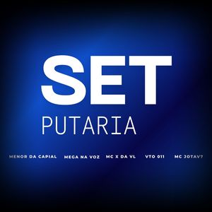 SET PUTARIA (Explicit)
