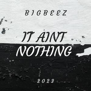 It Ain't Nothing (Explicit)