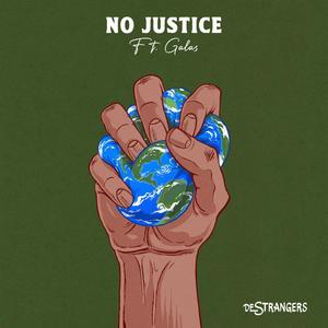 No Justice (feat. Galas)