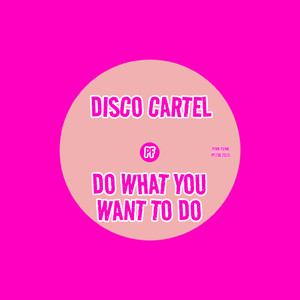 Do What You Want To Do