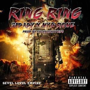 RING RING (feat. Myb Rome) [Explicit]