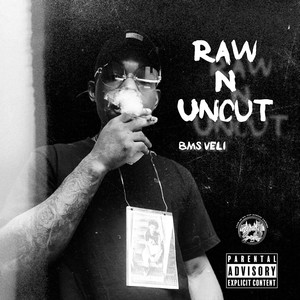 Raw N Uncut (Explicit)