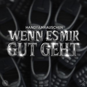 Wenn es mir gut geht (Explicit)
