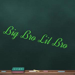Big Bro lil Bro (feat. Dj Fashion) (Explicit)