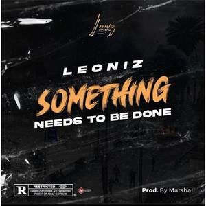 Something Must Be Done (Explicit)