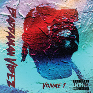 Baddaman Vibez, Vol. 1 (Explicit)