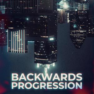 Backwards Progression (feat. Shleem Pink)