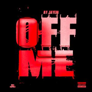 OFF ME (Explicit)