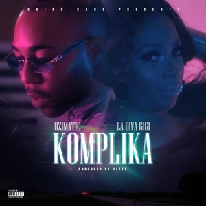 Komplika (feat. La Diva Gigi) [Explicit]