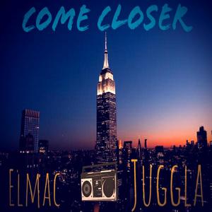 Come Closer (feat. Juggla)