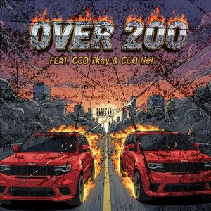 OVER 200 (feat. CC0 Tkay) (Explicit)