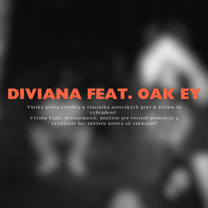 Diviana (feat. Oak Ey)