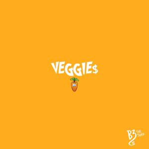 Veggie$ (Explicit)