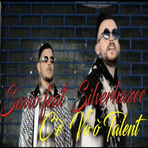 C'è Vo ò Talent (feat. Silverhazee)