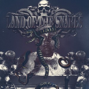 Land Of The Snakes