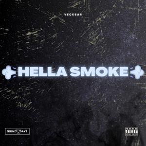 Hella Smoke (Explicit)