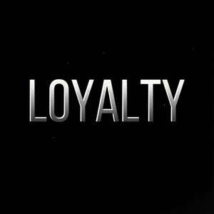 Loyalty