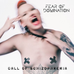 Call of Schizophrenia (2019 Version) [Explicit]