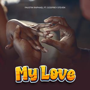 My Love (feat. Godfrey Steven)