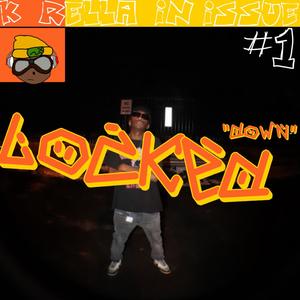 Locked (down) [Explicit]