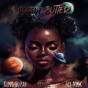 Cocoa Butter (feat. 6ix Nick) [Explicit]