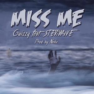 Miss Me (Explicit)