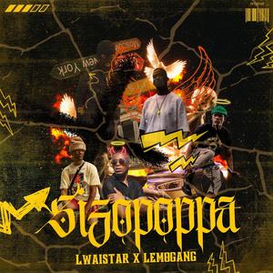 Sizopoppa (feat. Lemogang & Ranks Shabalala) [Explicit]