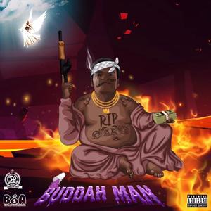 Buddah Man (Explicit)