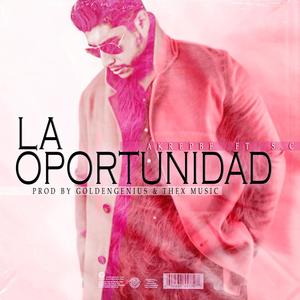 La oportunidad (feat. Sebastian S.C)