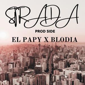 Strada (feat. El papy & Blodia)