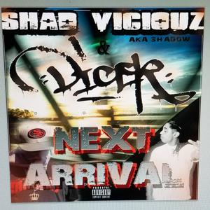 Next Arrival (feat. Shad Viciouz) [Explicit]