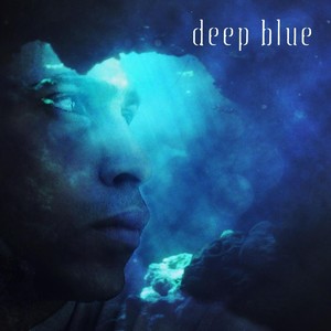 Deep Blue (Explicit)