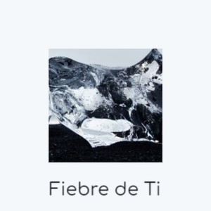 Fiebre De Ti