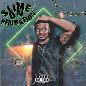 Slime On Probation (Explicit)