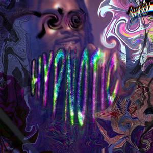 HYPNOTIC (Explicit)