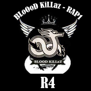 RAP1 - BLoOoD KiLLaz R4