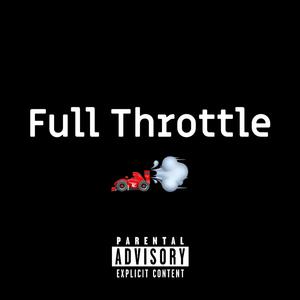 Full Throttle (Explicit)