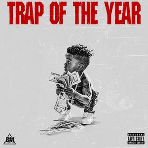 TRAP OF THE YEAR (Explicit)