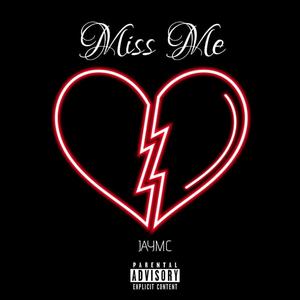 Miss Me (Explicit)